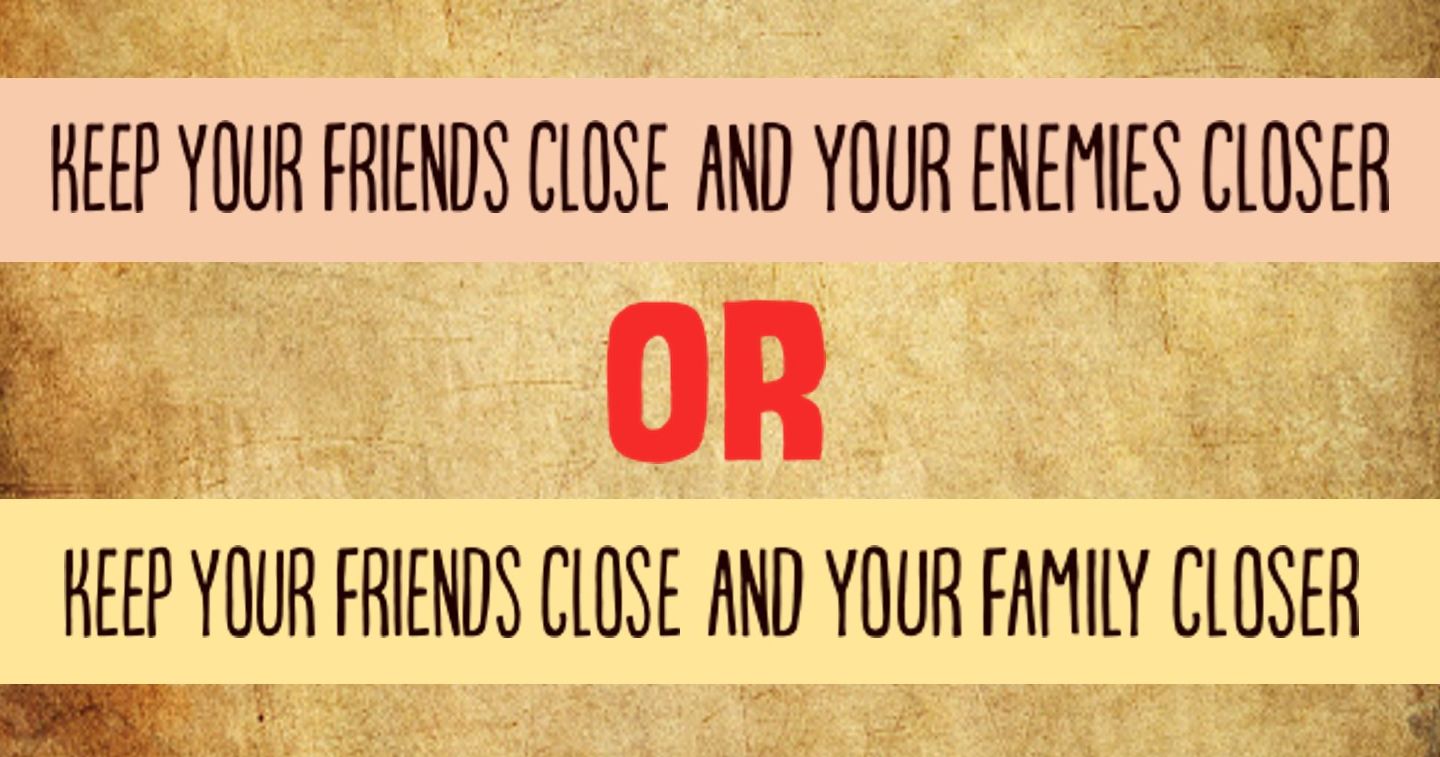Can You Fill In The Missing Words In These Wise Old Sayings 